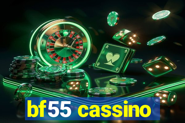 bf55 cassino